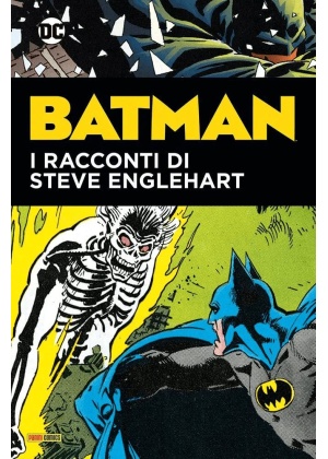 Batman i Racconti di Steve Englehart