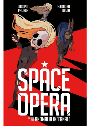 Space Opera N.   3 - Anomalia Infernale