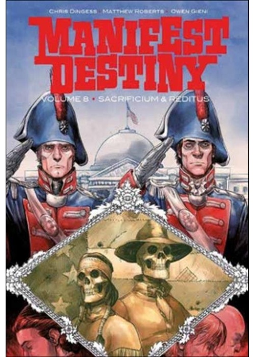 MANIFEST DESTINY N.    8 - SACRIFICIUM E REDITUS