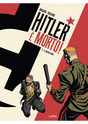 Hitler e' Morto N.   3 - il Dossier Mito