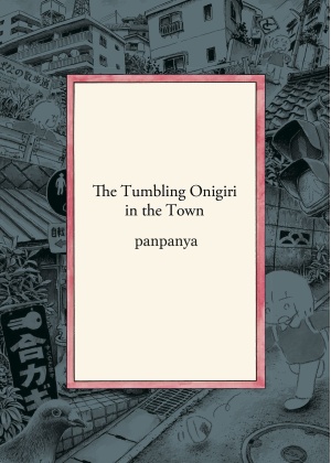 The Tumbling Onigiri in The Town