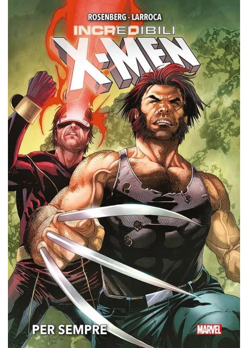 GLI INCREDIBILI X-MEN PER SEMPRE