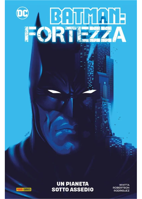 BATMAN FORTEZZA UN PIANETA SOTTO ASSEDIO