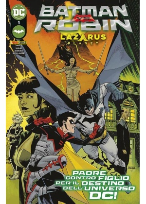 BATMAN VS. ROBIN LAZARUS PLANET N.   1