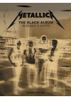 METALLICA: THE BLACK ALBUM IN BLACK AND WHITE EDIZIONE ILLUSTRATA