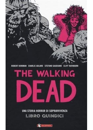 The Walking Dead Hardcover N.  15