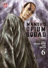 Squadra Oppio N.   6 - Manshu Opium Squad