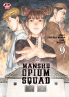 Squadra Oppio N.   9 - Manshu Opium Squad