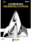 Trilogia dello Spazio - Leo Ortolani