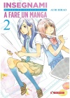 INSEGNAMI A FARE UN MANGA N.   2