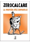 LA PROFEZIA DELL'ARMADILLO - EDIZIONE TASCABILE