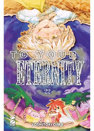 TO YOUR ETERNITY N.  22