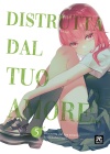 Distrutta dal Tuo Amore... N.   5