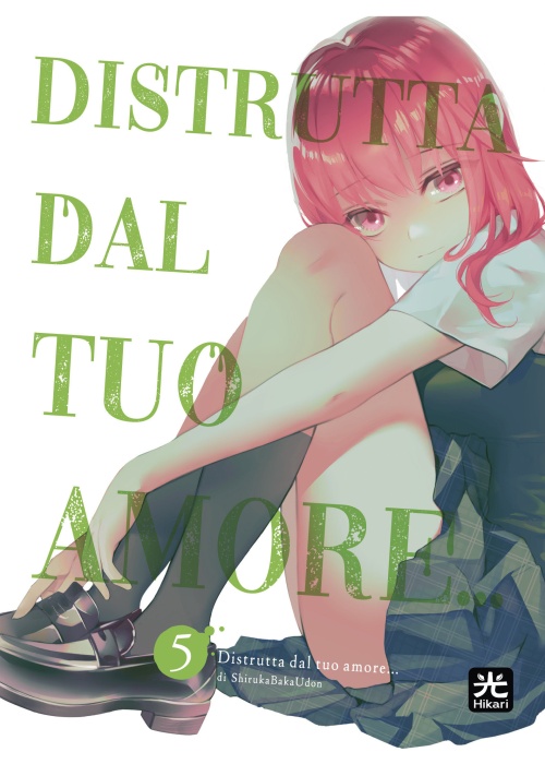 DISTRUTTA DAL TUO AMORE... N.   4 (DI 4)
