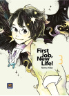 FIRST JOB, NEW LIFE! N.   3