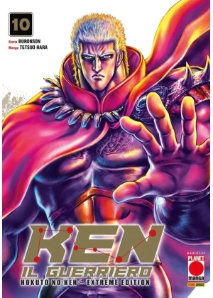 HOKUTO NO KEN EXTREME EDITION N.  10 - KEN IL GUERRIERO