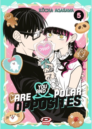 YOU AND I ARE POLAR OPPOSITES N.   5