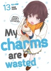 My Charms Are Wasted N.  13