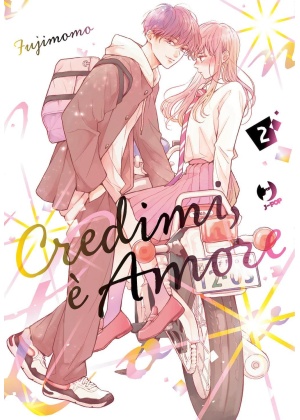 Credimi, e' Amore - To Say The Least, This Is Love N.   2