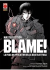 BLAME! LA FUGA DEI PESCATORI DELLA BASE ELETTRICA - MASTER EDITION
