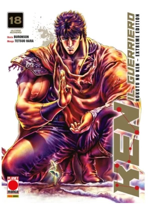 Hokuto No Ken Extreme Edition N.  18 - Ken il Guerriero