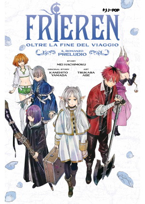Frieren - Oltre la Fine del Viaggio - il Romanzo: Preludio