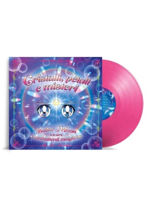 SAILOR MOON CRISTALLI, PETALI E MISTERI - VINILE LP