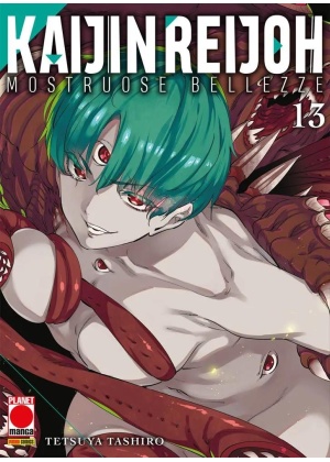 Kaijin Reijoh Mostruose Bellezze N.  13