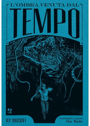 Lovecraft – L'ombra Venuta dal Tempo ed. Deluxe