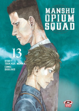 Squadra Oppio N.  13 - Manshu Opium Squad