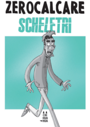 Zerocalcare - Scheletri (Edizione Tascabile)